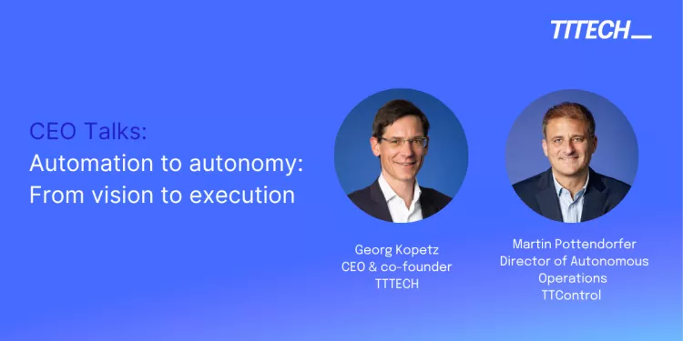 In this edition of CEO Talks, TTTech CEO and co-founder Georg Kopetz joins Martin Pottendorfer, Director Autonomous Operations at TTControl, to explore the shift from automation to autonomy in industrial machinery. From high-performance computing and AI integration to cybersecurity and cross-industry collaboration, the conversation highlights how TTTech is enabling safe, intelligent systems across agriculture, construction, and municipal services. Filmed in an informal, conversational setting, this talk off